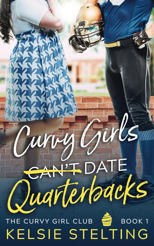 Curvy Girls Can't Date Quarterbacks (The Curvy Girl Club®) - 7632