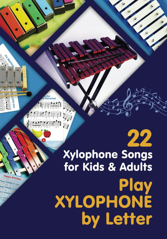Play Xylophone by Letter: 22 Xylophone Songs for Kids and Adults (Beginner Xylophone Songs: Easy Sheet Music for Starters) - 6848