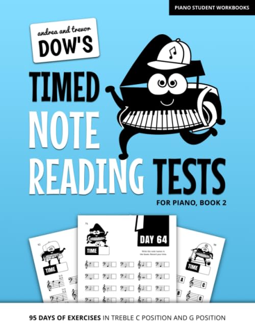 Andrea And Trevor Dow's Timed Note Reading Tests For Piano, Book 2: 95 Days Of Exercises In Treble C Position And G Position (Piano Student Workbooks) - 2370