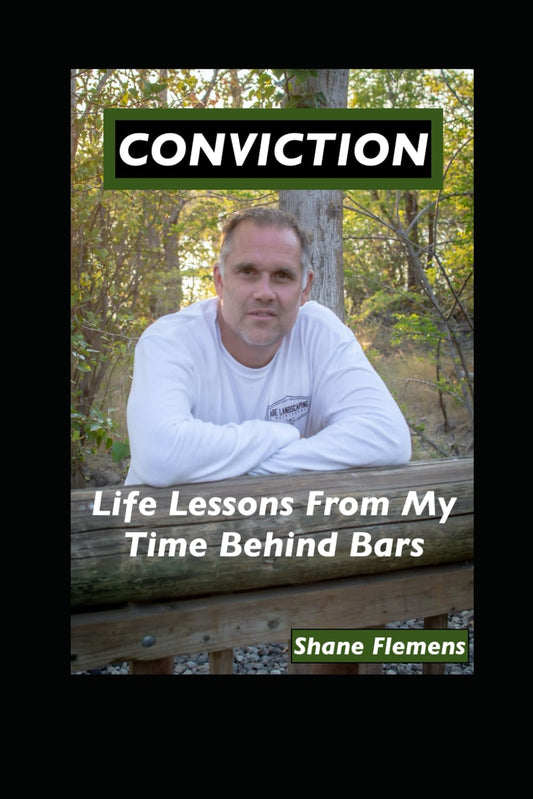 CONVICTION: Life Lessons From My Time Behind Bars - 6827