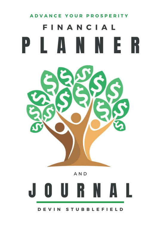 Advance Your Prosperity: Financial Planner and Journal