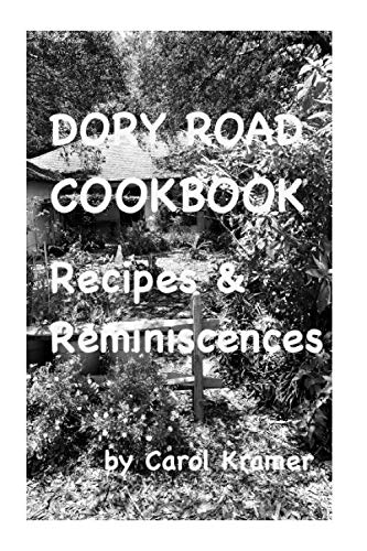 Dory Road Cookbook: Recipes & Reminiscences