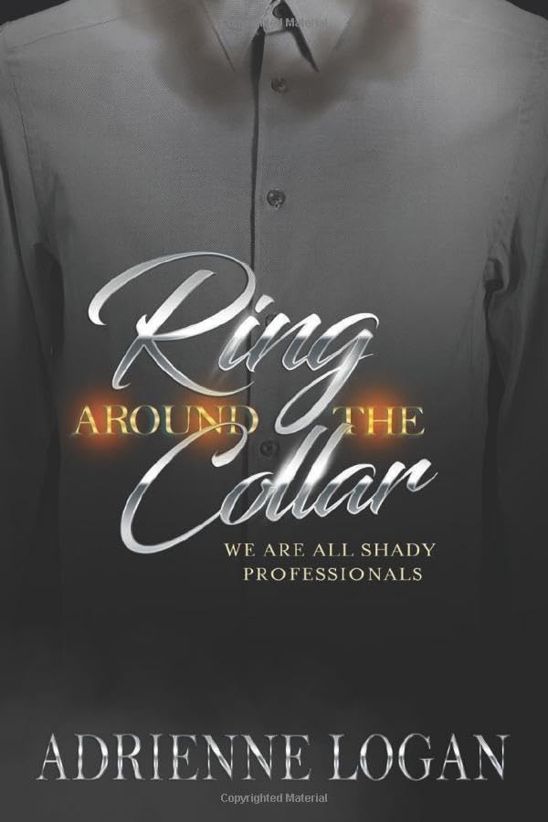 Ring Around The Collar: We Are All Shady Professionals
