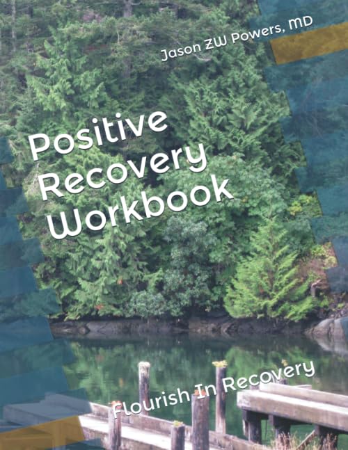 Positive Recovery Workbook