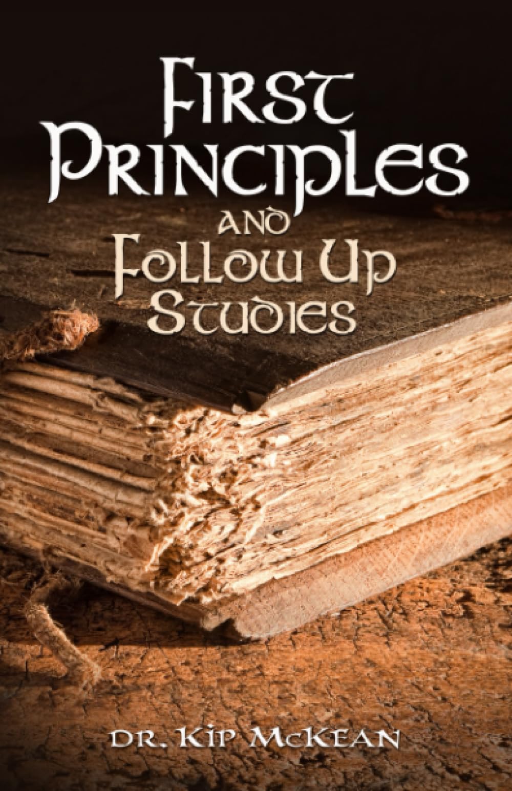 First Principles And Follow Up Studies (First Principles Collection)