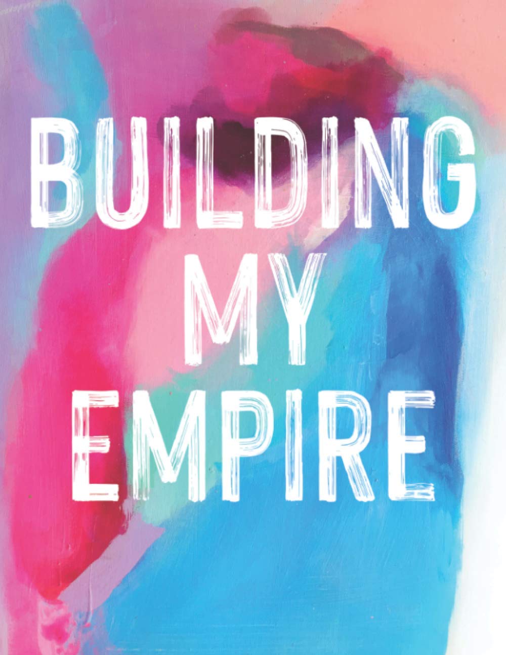 Building My Empire Planner for Direct Sales: Daily, Weekly and Monthly Un-dated Business Planner & Organizer for Network Marketing, Direct Selling and ... next level! A great gift for your downline! - 1098