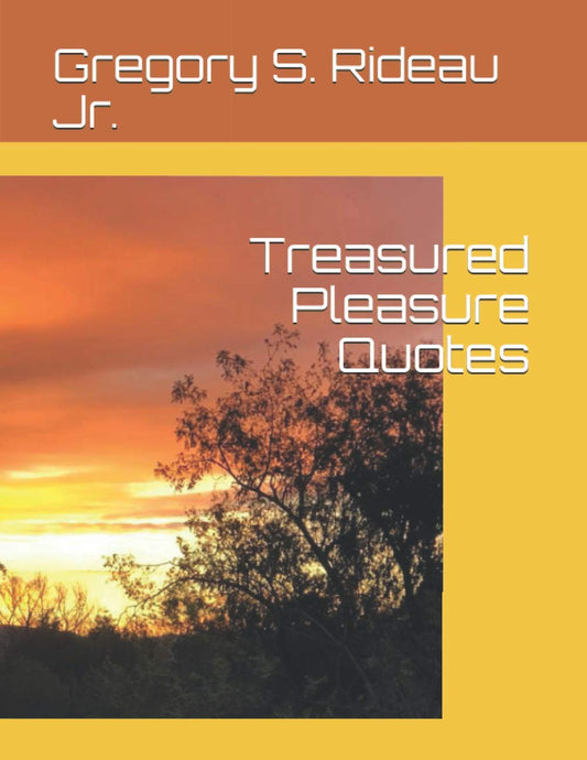 Treasured Pleasure Quotes