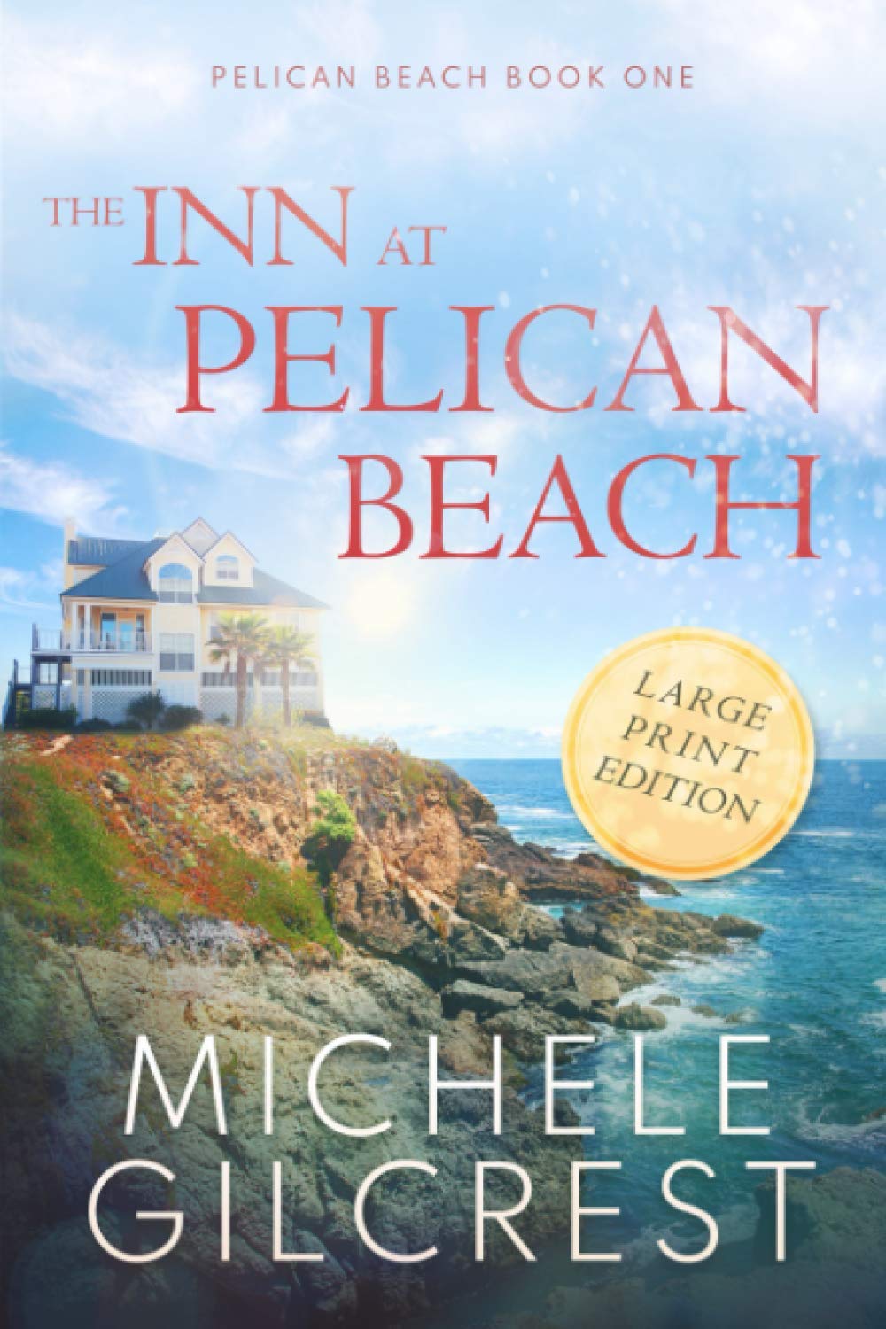 The Inn At Pelican Beach LARGE PRINT: (Pelican Beach Series Book 1)