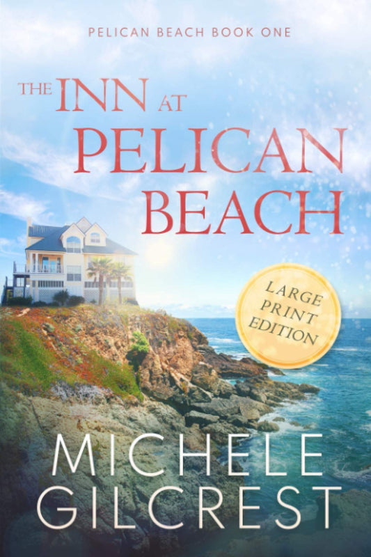 The Inn At Pelican Beach LARGE PRINT: (Pelican Beach Series Book 1)