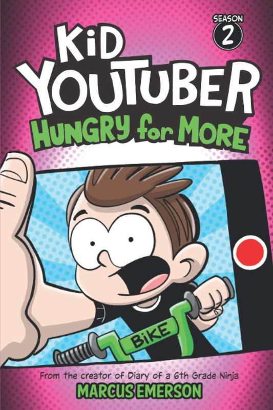 Kid Youtuber 2: Hungry for More: From the Creator of Diary of a 6th Grade Ninja - 6561