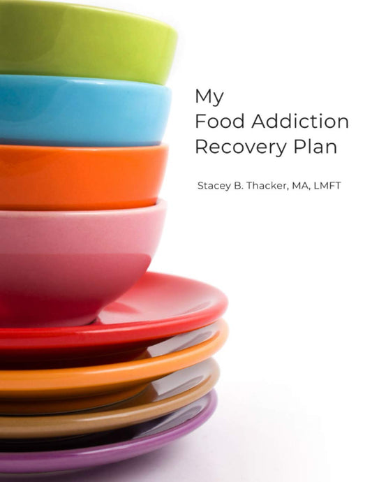 My Food Addiction Recovery Plan - 8386