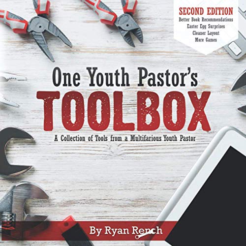 One Youth Pastor's Toolbox: SECOND EDITION: A Collection of Tools from a Multifarious Youth Pastor - 2676