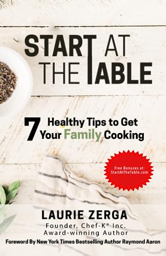 Start at the Table: 7 Healthy Tips to Get Your Family Cooking