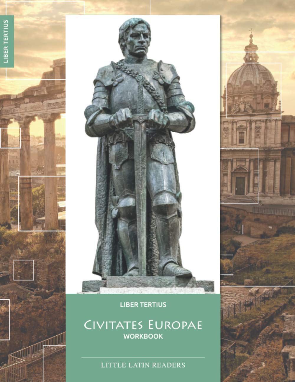 Liber Tertius Civitates Europae Workbook: Workbook with Answer Key