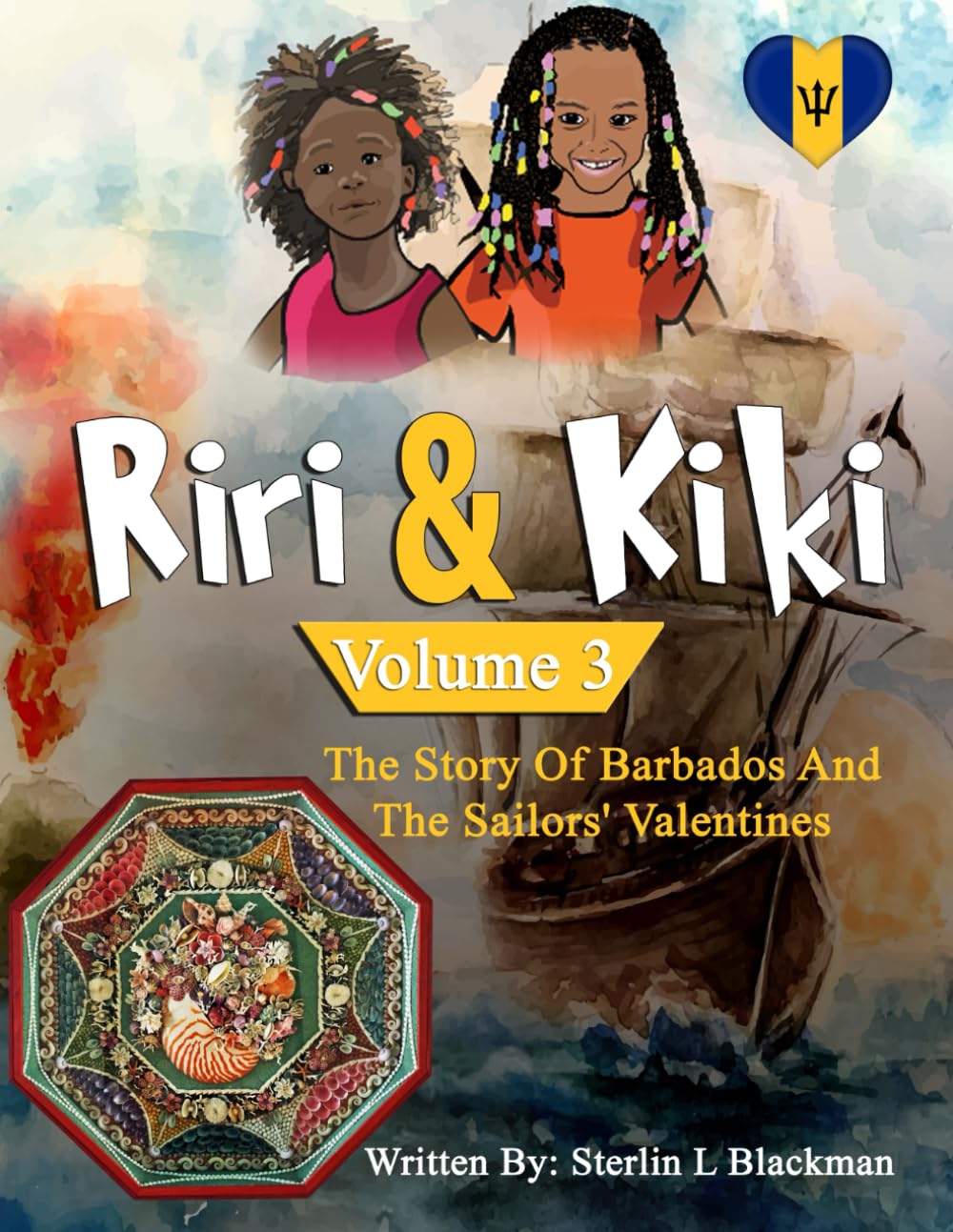 Riri & Kiki: The Story of Barbados and the Sailors' Valentines (Volume 3) (Riri And Kiki) - 8903