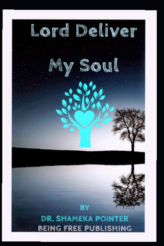 Lord Deliver My Soul - 237