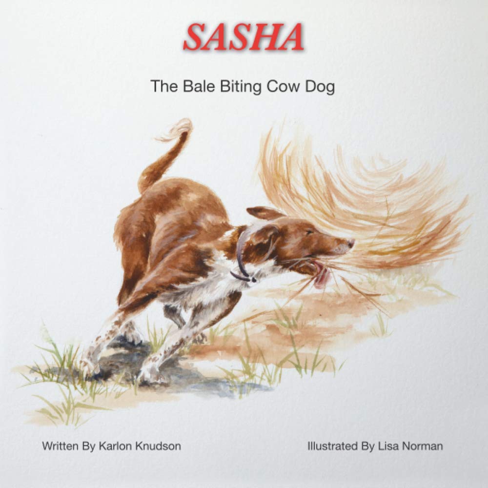 Sasha The Bale Biting Cow Dog (Sasha The Cow Dog) - 7480