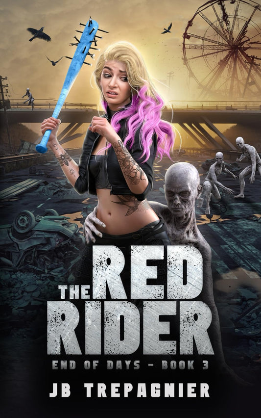 The Red Rider: A Reverse Harem Zombie Romance (End of Days)