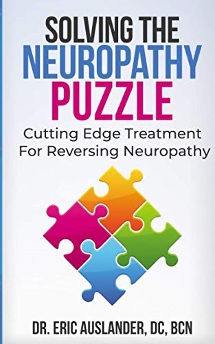 Solving The Neuropathy Puzzle: Cutting Edge Treatment For Reversing Neuropathy - 4623
