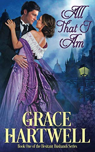 All That I Am: A Victorian historical romance (The Hesitant Husbands)