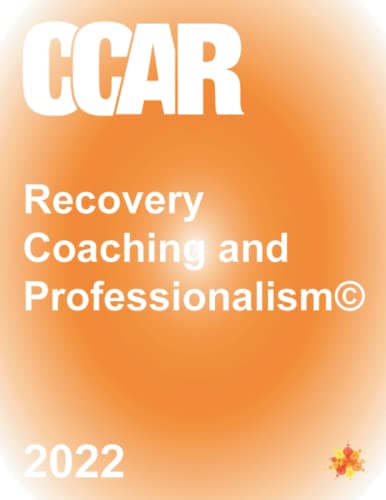 CCAR's Recovery Coaching and Professionalism - 1061