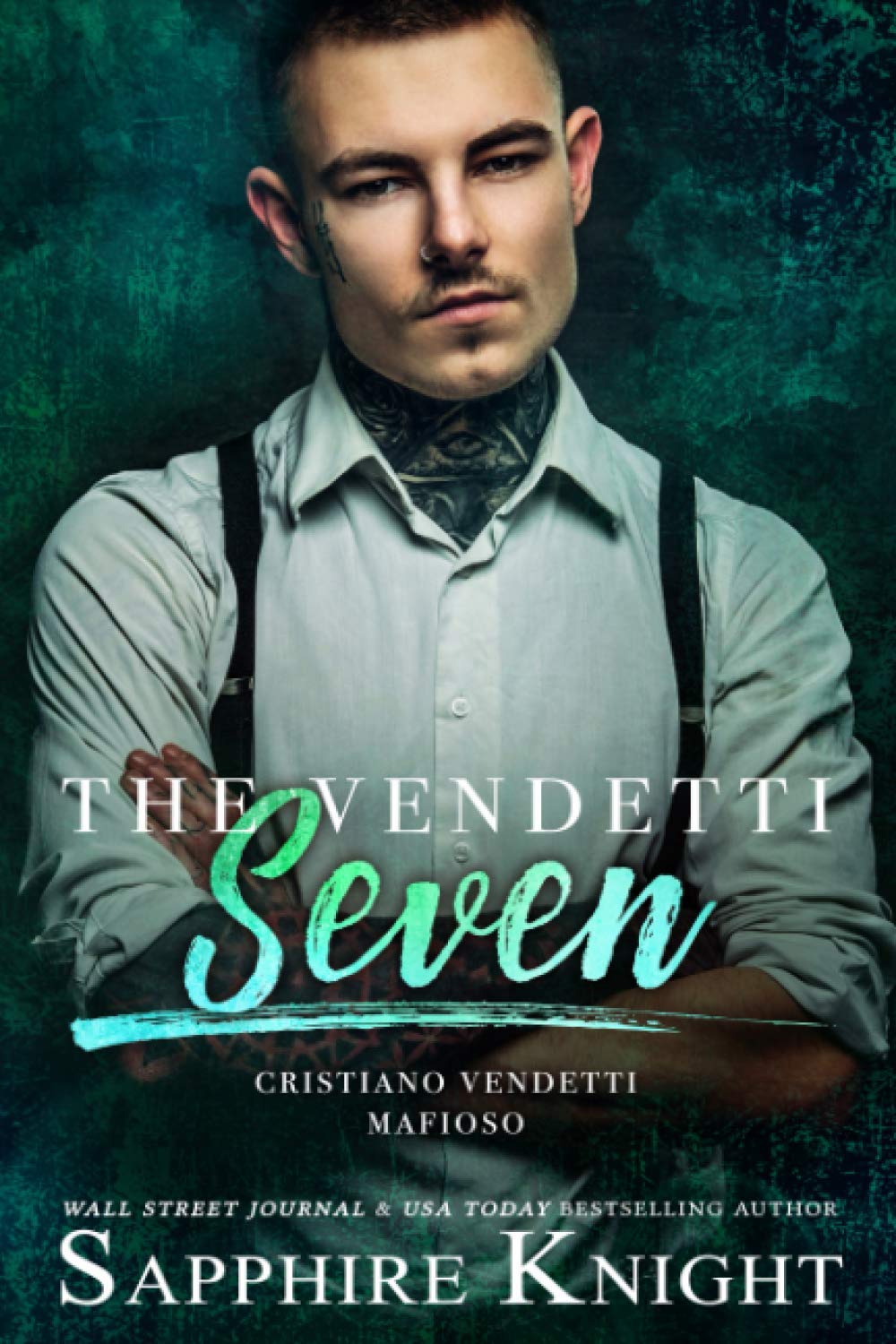 The Vendetti Seven: Cristiano Vendetti Mafioso (The Vendetti Famiglia)