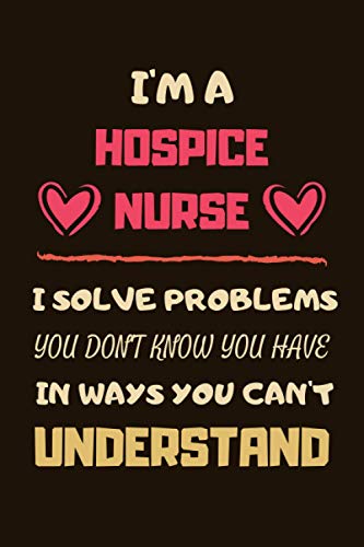 Hospice Nurse Gifts: Lined Notebook Journal Paper Blank, a Gift for Hospice Nurse to Write in (Volume 1) - 5047