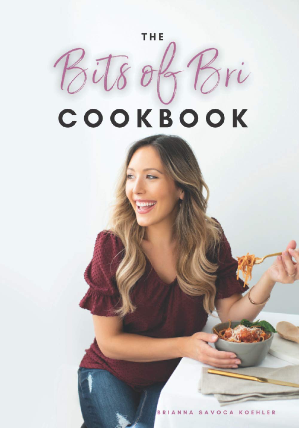 The Bits of Bri Cookbook