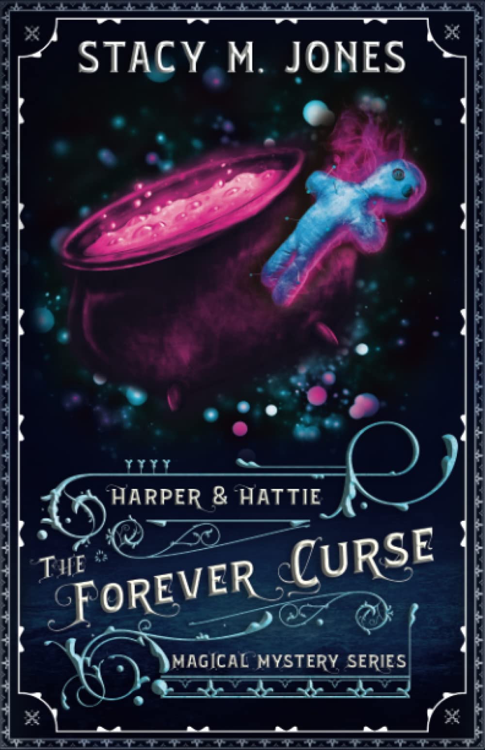 The Forever Curse (Harper & Hattie Magical Mystery)