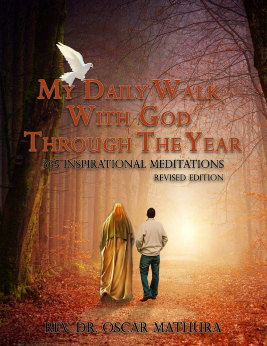 MY DAILY WALK WITH GOD THROUGH THE YEAR 365 INSPIRATIONAL MEDITATIONS REVISED EDITION