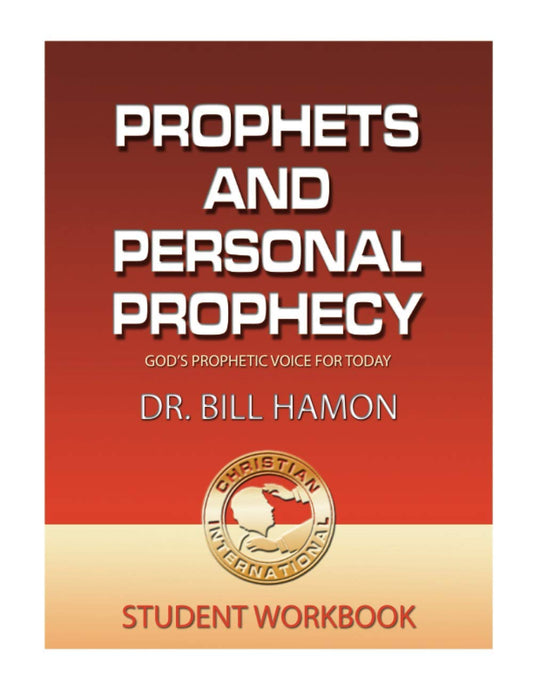 Prophets and Personal Prophecy Student Workbook: God's Prophetic Voice for Today - 4739