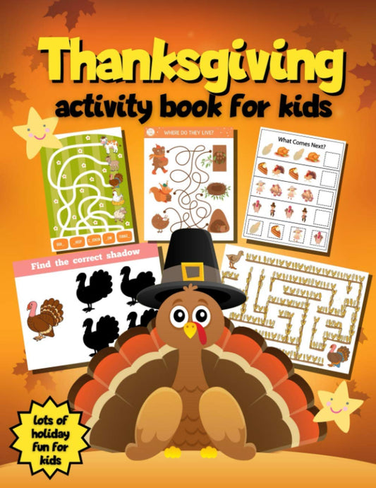 Thanksgiving Activity Book for Kids: Coloring Pages, Mazes, Matching, Math, Drawing, Counting, and More! | Turkey (Thanksgiving Activity Books for Kids) - 7709