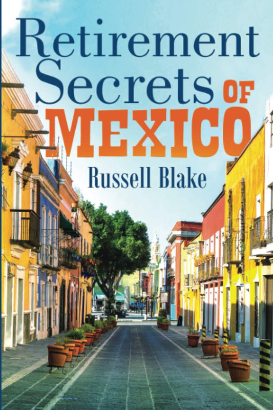 Retirement Secrets of Mexico - 1759