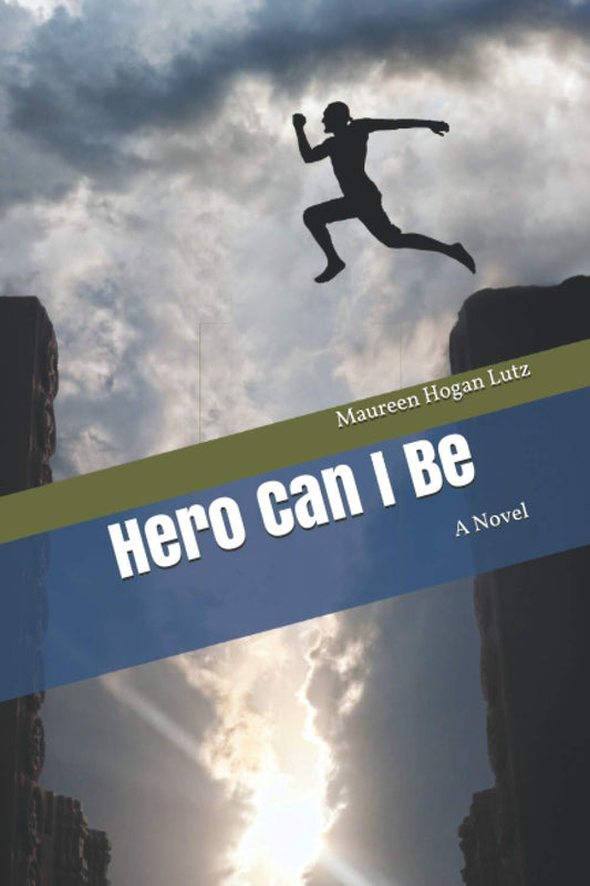 Hero Can I Be: A Novel