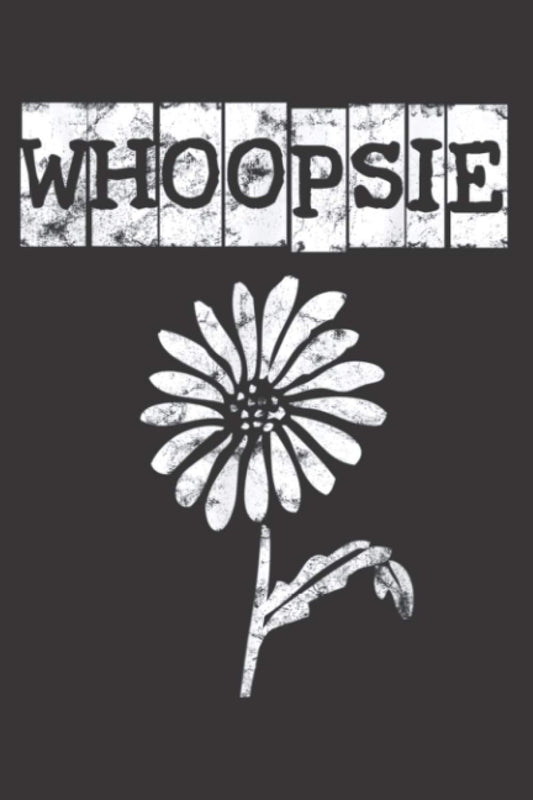 Funny Sarcastic Whoopsie Daisy Oops Flower Cute Hipster Gift: Management Notebook - Perfect size, 112 Pages