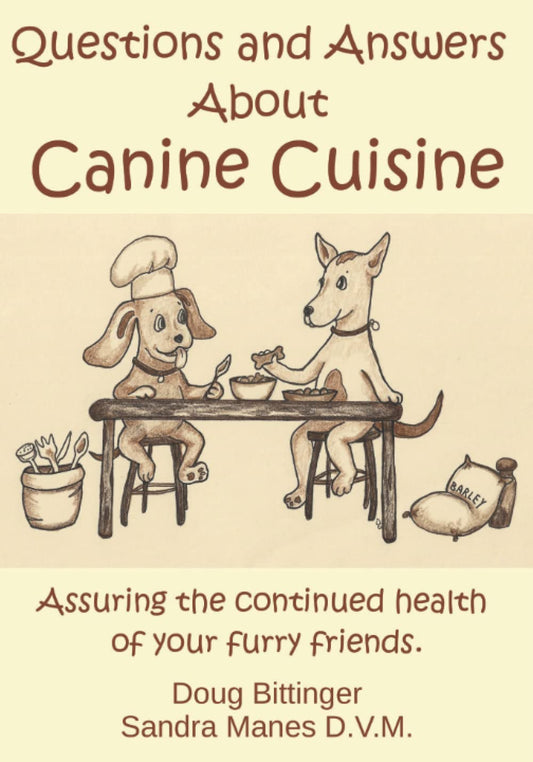 Questions and Answers About Canine Cuisine: Assuring the nutritional health of your furry friend - 4597