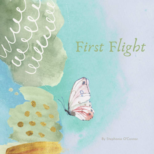 First Flight: Children's Picture Book About a Butterfly's First Flight - 8374