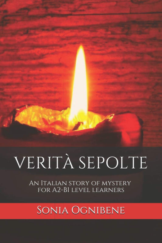 Verità sepolte: An Italian story of mystery for A2-B1 level learners (Italian Edition)