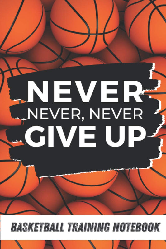 Basketball Training Journal: Set Your Goals, Track Your Habits, and Improve Your Skills