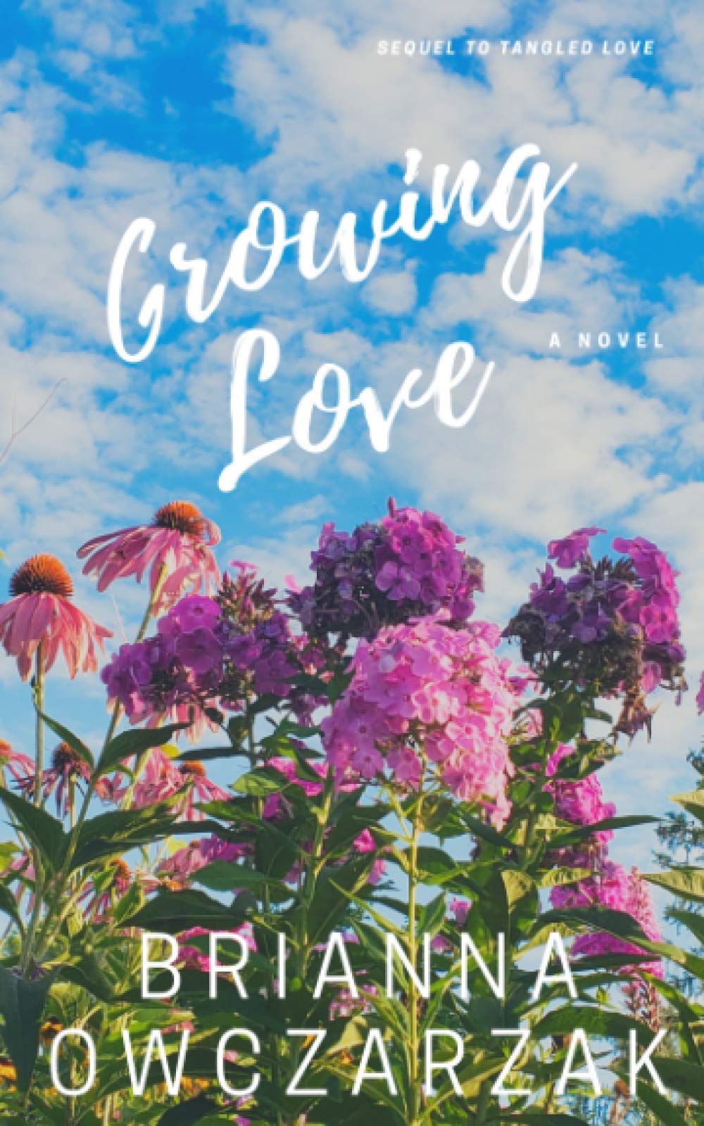 Growing Love: Sequel to Tangled Love (Tangled Love series) - 2033