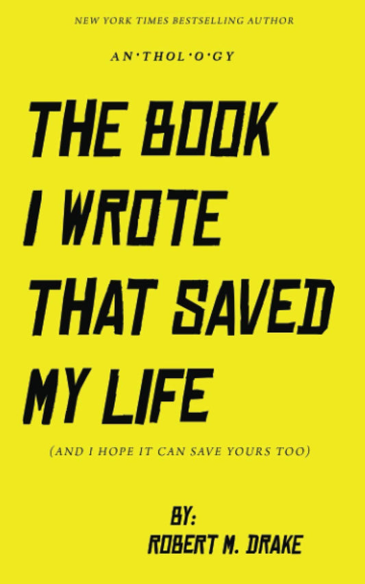 THE BOOK I WROTE THAT SAVED MY LIFE - 7965