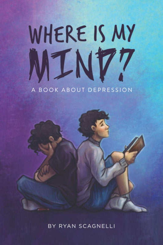 Where Is My Mind?: A Book About Depression - 7396