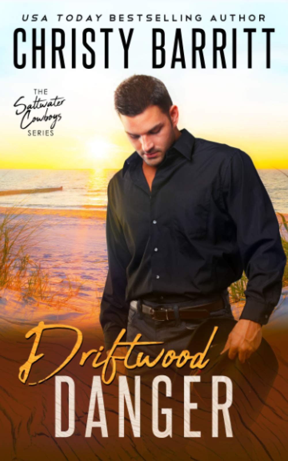 Driftwood Danger (Saltwater Cowboys)