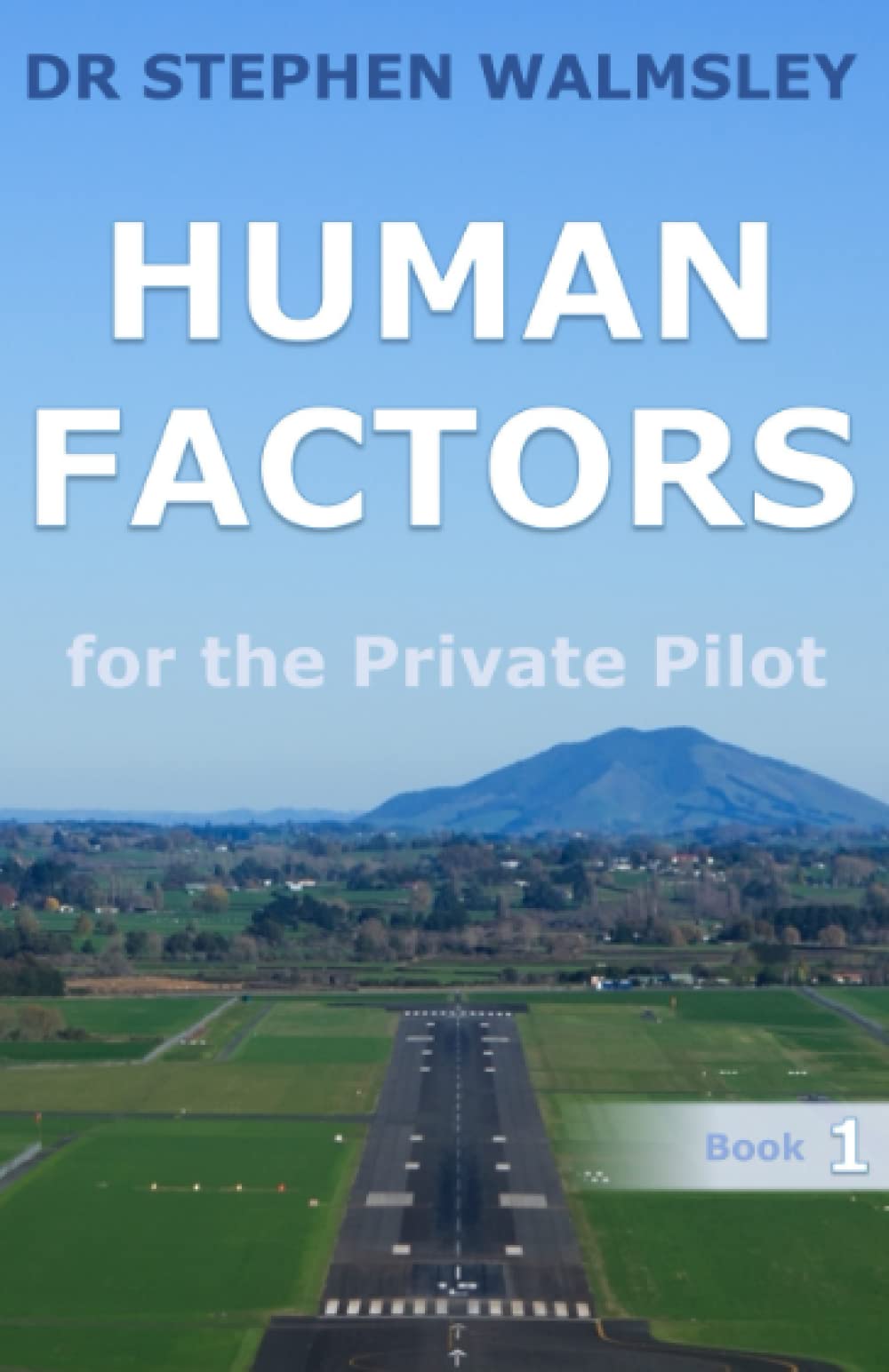 Human Factors for the Private Pilot (Aviation Books Private Pilot Series)