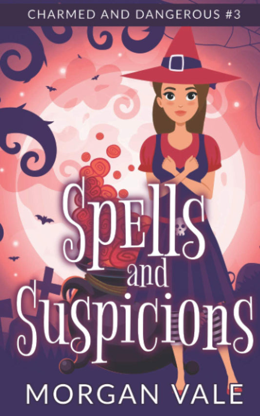 Spells and Suspicions: A Paranormal Cozy Mystery (Charmed and Dangerous) - 4806