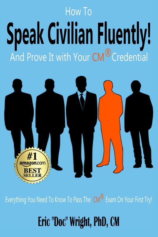 How To Speak Civilian Fluently: And Prove It With Your CM Credential!