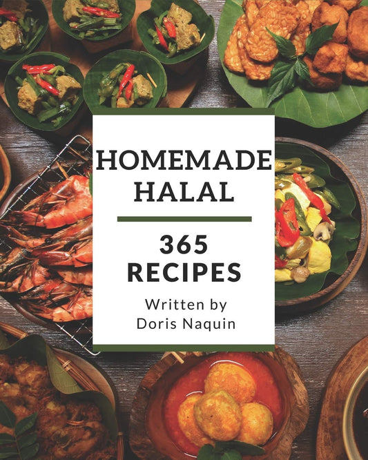 365 Homemade Halal Recipes: Start a New Cooking Chapter with Halal Cookbook! - 3976