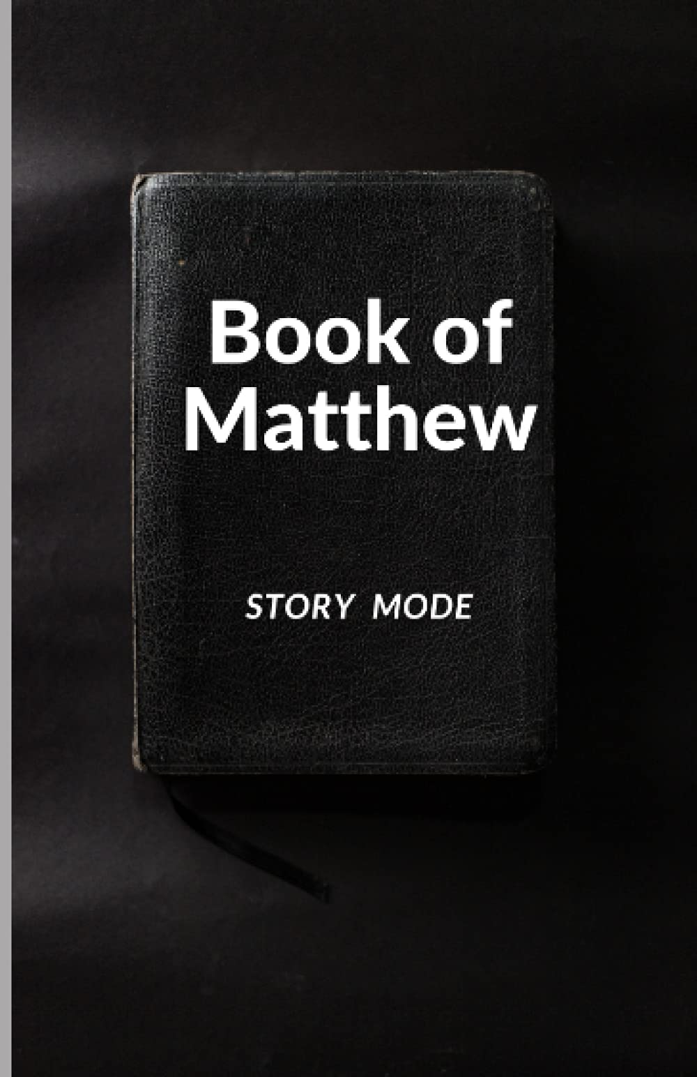 Book of Matthew: STORY MODE (The Gospel, Story Mode)