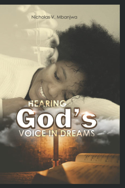 Hearing God's voice in Dreams: Everything you need to know about Dreams including their Symbols - 3000