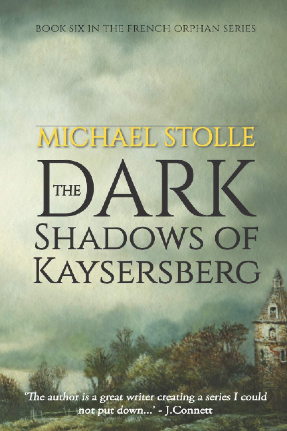 The Dark Shadows of Kaysersberg: Book Six in the French Orphan Series